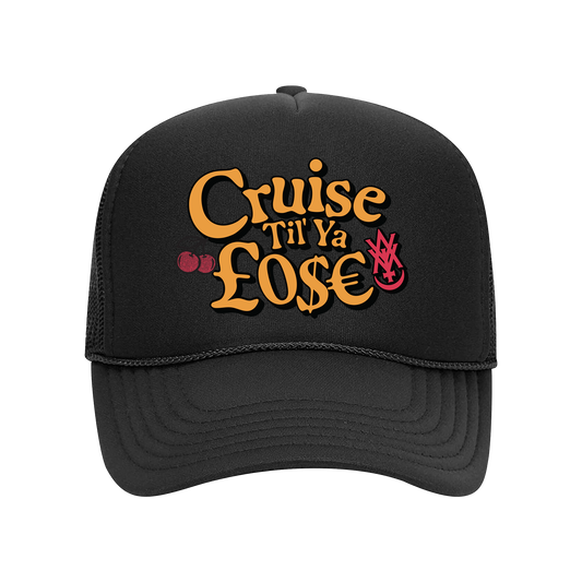 CRUISE TIL YOU LOSE BLACK HAT